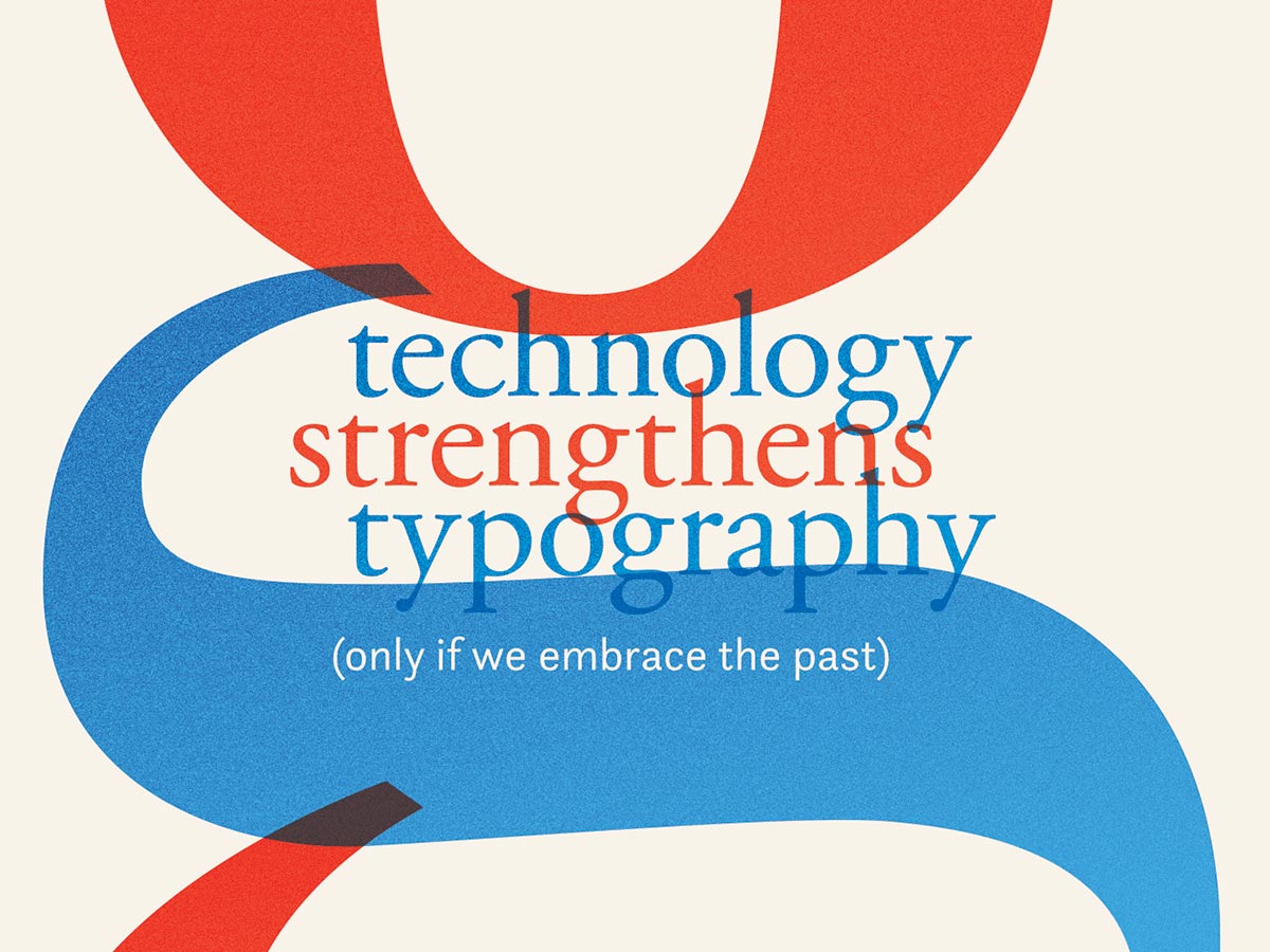 Technology Strengthens Typography